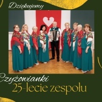 25 lecie zespołu śpiewaczego CZYŻOWIANKI z Czyżowic (1)