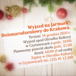 Jarmark Bożonarodzeniowy - wyjazd do Krakowa