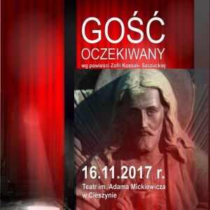 Gość Oczekiwany wg. powieści Zofii Kossak - Szczuckiej 