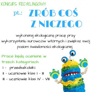 Konkurs recyglingowy - zrób coś z niczego.