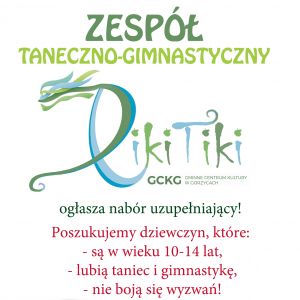 Nabór uzupełniający - Zaspół taneczno-gimnastyczny RIKI-TIKI !