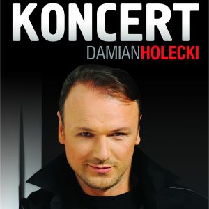 Koncert Damiana Holeckiego
